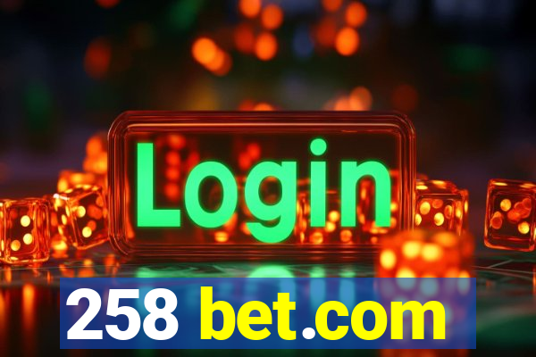 258 bet.com